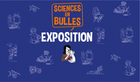 Vignette de l'exposition "Sciences en bulles"